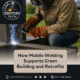 How Mobile Welding Supports Green Building and Retrofits
