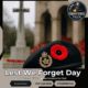 Lest We Forget – A Solemn Tribute on Remembrance Day